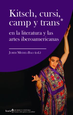 KITSCH, CURSI, CAMP Y TRANS*