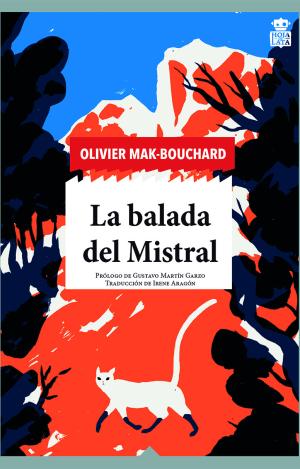 LA BALADA DEL MISTRAL