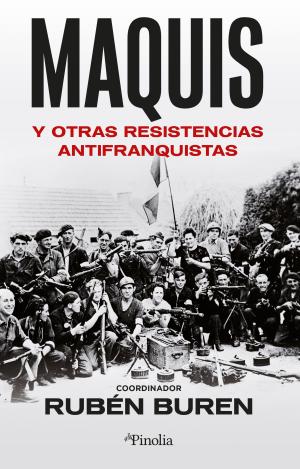 MAQUIS Y OTRAS RESISTENCIAS ANTIFRANQUISTAS