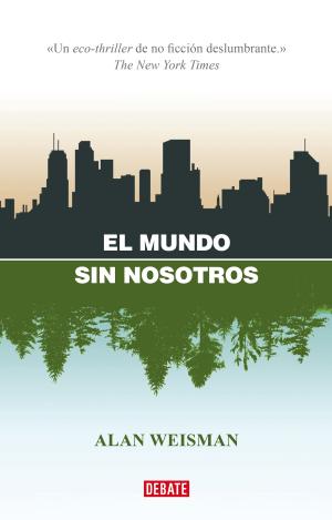 EL MUNDO SIN NOSOTROS