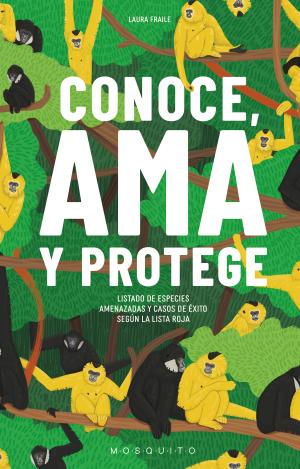 CONOCE, AMA Y PROTEGE