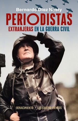 PERIODISTAS EXTRANJERAS EN LA GUERRA CIVIL