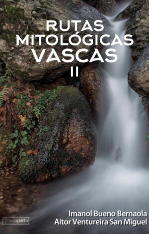 RUTAS MITOLOGICAS VASCAS II