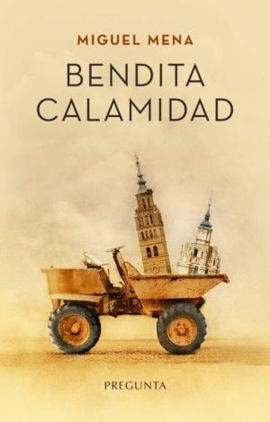 BENDITA CALAMIDAD