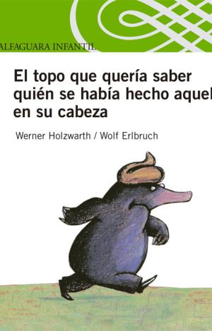 EL TOPO QUE QUERIA SABER QUIEN SE HABIA HECHO AQUELLO EN SU CABEZA