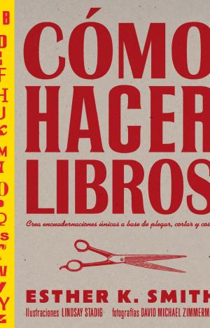 CÓMO HACER LIBROS