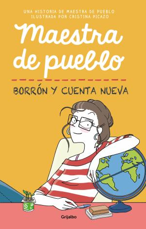 MAESTRA DE PUEBLO. BORRÓN Y CUENTA NUEVA
