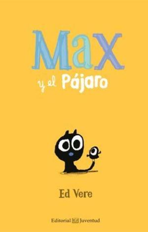 MAX Y EL PÁJARO