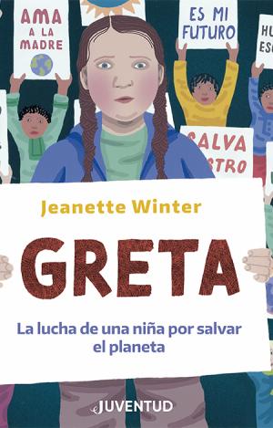 GRETA. LA LUCHA DE UNA NIÑA POR SALVAR EL PLANETA