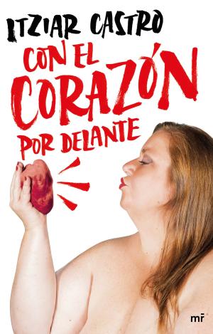 CON EL CORAZÓN POR DELANTE