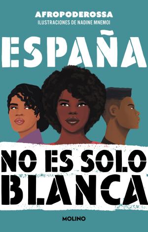 ESPAÑA NO ES SOLO BLANCA