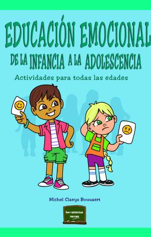 EDUCACIÓN EMOCIONAL DE LA INFANCIA A LA ADOLESCENCIA