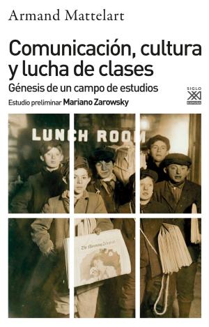 COMUNICACIÓN, CULTURA Y LUCHA DE CLASES