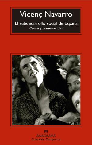 EL SUBDESARROLLO SOCIAL DE ESPAÑA
