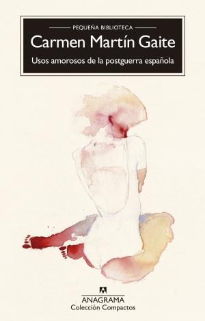 USOS AMOROSOS DE LA POSGUERRA ESPAÑOLA
