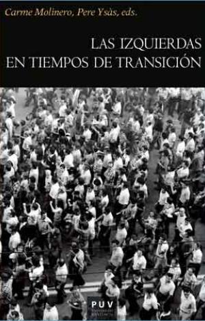 LAS IZQUIERDAS EN TIEMPOS DE TRANSICIÓN