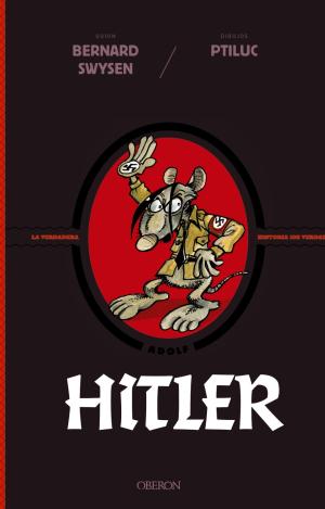 HITLER. LA VERDADERA HISTORIA ¡DE VERDAD!