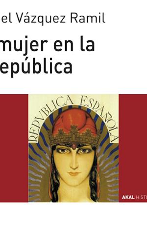 LA MUJER EN LA II REPUBLICA