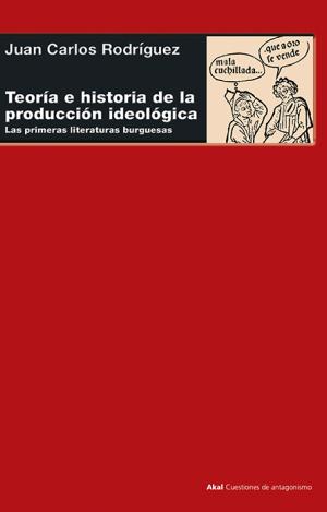 TEORÍA E HISTORIA DE LA PRODUCCIÓN IDEOLÓGICA