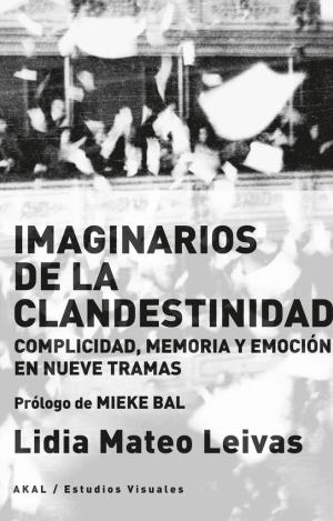 IMAGINARIOS DE LA CLANDESTINIDAD