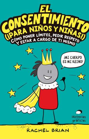 EL CONSENTIMIENTO (¡PARA NIÑOS Y NIÑAS!)
