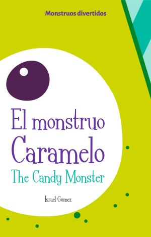 EL MONSTRUO CARAMELO / THE CANDY MONSTER