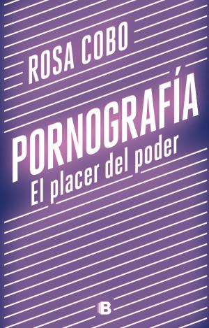 PORNOGRAFÍA. EL PLACER DEL PODER