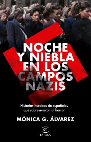 NOCHE Y NIEBLA EN LOS CAMPOS NAZIS