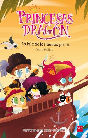 PRINCESAS DRAGÓN: LA ISLA DE LAS HADAS PIRATA