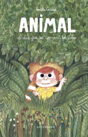 ANIMAL, EL DÍA QUE ME CONVERTÍ EN LOBO