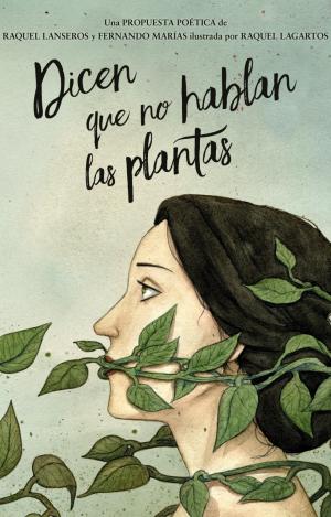 DICEN QUE NO HABLAN LAS PLANTAS