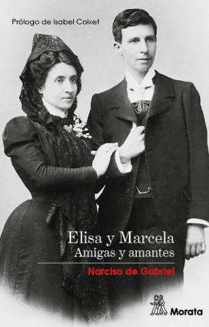 ELISA Y MARCELA. AMIGAS Y AMANTES