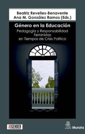 GÉNERO EN LA EDUCACIÓN. PEDAGOGÍA Y RESPONSABILIDAD FEMINISTAS EN TIEMPOS DE CRI