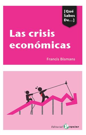 LAS CRISIS ECONÓMICAS