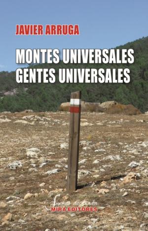 MONTES UNIVERSALES, GENTES UNIVERSALES