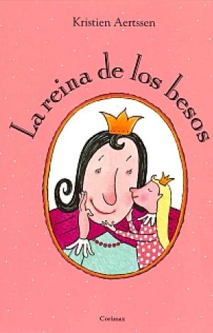 LA REINA DE LOS BESOS