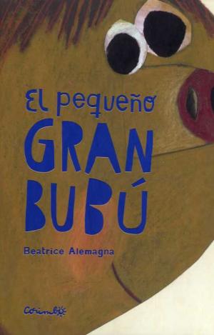 EL PEQUEÑO GRAN BUBÚ