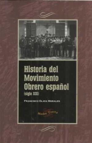 HISTORIA DEL MOVIMIENTO OBRERO (SIGLO XIX)