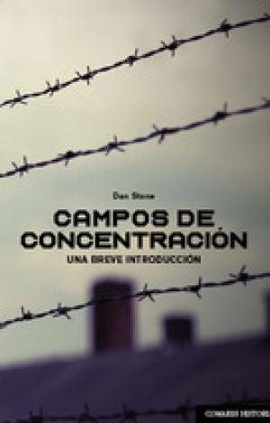 CAMPOS DE CONCENTRACION UNA BREVE INTRODUCCION