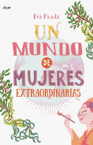 UN MUNDO DE MUJERES EXTRAORDINARIAS