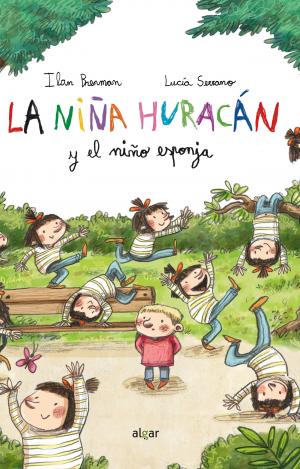 LA NIÑA HURACÁN Y EL NIÑO ESPONJA