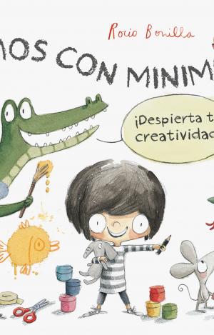 ¡JUGAMOS CON MINIMONI! ¡DESPIERTA TU CREATIVIDAD!