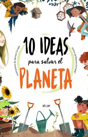 10 IDEAS PARA SALVAR EL PLANETA