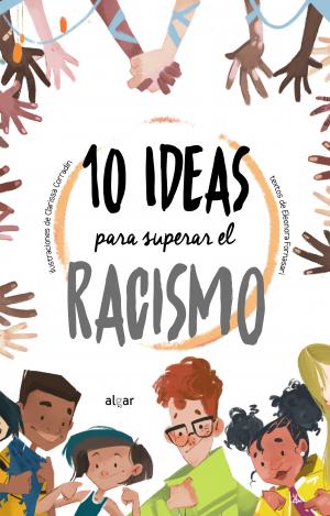 10 IDEAS PARA SUPERAR EL RACISMO