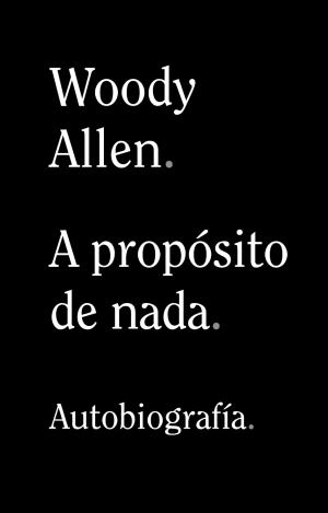 A PROPÓSITO DE NADA