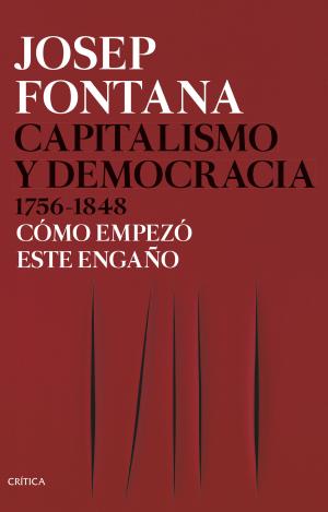 CAPITALISMO Y DEMOCRACIA 1756-1848