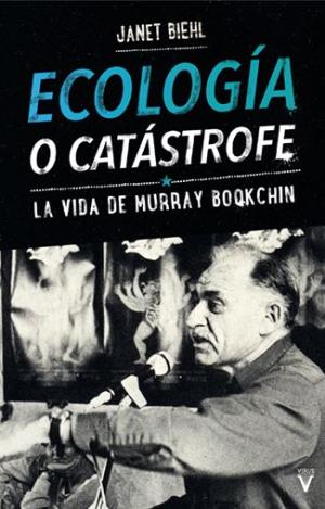 ECOLOGÍA O CATÁSTROFE