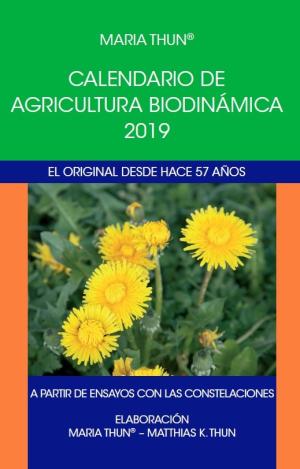 CALENDARIO DE AGRICULTURA BIODINAMICA 2019