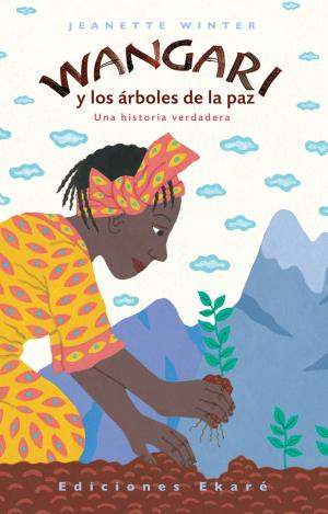 WANGARI Y LOS ÁRBOLES DE LA PAZ