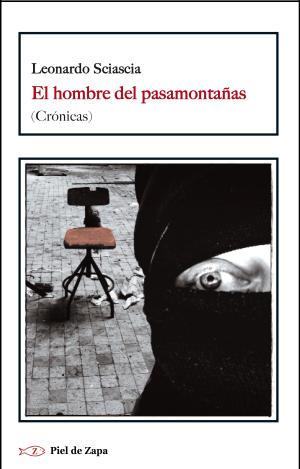 EL HOMBRE DEL PASAMONTAÑAS (CRÓNICAS)